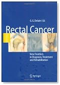 Rectal Cancer: New Frontiers in Diagnosis, Treatment and Rehabilitation
