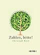 Zahlen, bitte! Wenn Nummern und Ziffern Geschichten erz�hlen