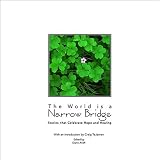 The World is a Narrow Bridge