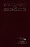Golf Greens & Green-Keeping (Classics of Golf Course Maintenance and Construction)