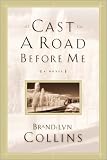 Cast a Road Before Me (The Bradleyville Series #1)