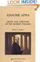 Adolphe Appia: Artist and Visionary of the Modern Theatre (Contemporary Theatre Studies)