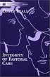 Integrity of Pastoral Care (New Library of Pastoral Care)