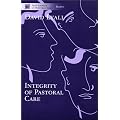 Integrity of Pastoral Care (New Library of Pastoral Care)