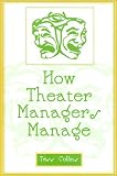 How Theater Managers Manage