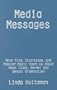 Media Messages: What Film, Television, and Popular Music Teach Us About Race, Class, Gender and Sexual Orientation