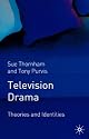 Television Drama: Theories and Identities