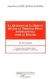 La Question de la Preuve devant le Tribunal Pénal International pour le Rwanda : Le cas Cyangugu