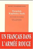 Tovarich capitaine Foch : souvenirs de guerre