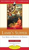 The Lamb's Supper: The Mass as Heaven on Earth