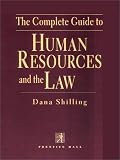 The Complete Guide to Human Resources and the Law (Complete Guide to Human Resources & the Law)