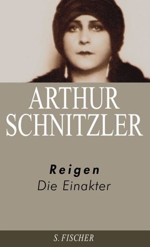 Fischer (S.), Frankfurt Arthur Schnitzler. Ausgew&auml;hlte Werke in acht B&auml;nden: Reigen: Die Einakter
