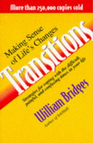 Transitions: Making Sense of Life's Changes