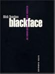 Blackface. Au confluent des voix mortes