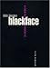 Blackface. Au confluent des voix mortes