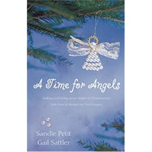 “A Time for Angels”  by Sandra Petit & Gail Sattler :Book Review