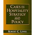 Cases in Hospitality Strategy and Policy