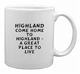 Highland: Come Home To Highland - A Great Place To Live Mug