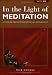 In the Light of Meditation: A Guide to Meditation and Spiritual Development, with CD