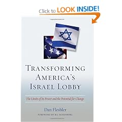 Transforming America's Israel Lobby: The Limits of Its Power and the Potential for Change
