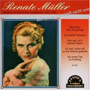 Renate M&uuml;ller - Mir Ist So, Ich Weiss Nicht Wie - Zortam Music