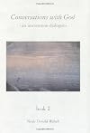 Conversations With God: An Uncommon Dialogue (Book Two)
