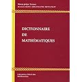 Dictionnaire de Math�matiques : Niveau Pr�pa / Licence L1-L2