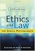 Ethics and Law for School Psychologists