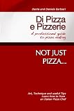 Di Pizza e Pizzerie - Not Just Pizza...