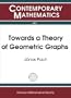 Towards a Theory of Geometric Graphs (Contemporary Mathematics)