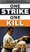 One Strike, One Kill: The Deadliest of Karate's Deadly Blows [VHS]