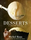 Food and Drink : Desserts: A Lifelong Passion