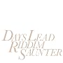 DAYS LEAD ���X�͖l��̑O������Ă���
