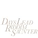 DAYS LEAD 日々は僕らの前を歩いている