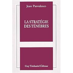 La strat�gie des t�n�bres