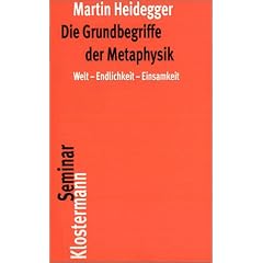 Die Grundbegriffe der Metaphysik: Welt - Endlichkeit - Einsamkeit