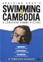 Swimming To Cambodia