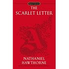 The Scarlet Letter (Signet Classics) by Nathaniel Hawthorne, Brenda Wineapple, and Regina Barreca