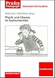 Physik und Chemie im Sachunterricht