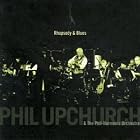 Rhapsody and Blues by Phil Upchurch