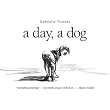 A Day, A Dog ~ Gabrielle Vincent
