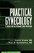 Books : Practical Gynecology: A Guide for the Primary Care Physician (Women's Health Series (Philadelphia, Pa.).) (Women's Health Series (Philadelphia, Pa.).) (Women's Health Series (Philadelphia, Pa.).)
