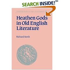 Heathen Gods in Old English Literature (Cambridge Studies in Anglo-Saxon England) (Cambridge Studies in Anglo-Saxon England)