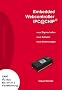Embedded Webcontroller IPC@CHIP�. Neue Bausteine, erweiterte Software, neue Anwendungen
