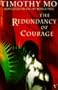 The Redundancy of Courage