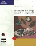 Information Technology Project Management, Second Edition
