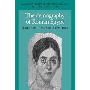 【クリックで詳細表示】The Demography of Roman Egypt (Cambridge Studies in Population， Economy and Society in Past Time) [ペーパーバック]