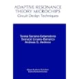 Adaptive Resonance Theory Microchips - Circuit Design Techniques (The Springer International Series in Engineering and... by Teresa Serrano-Gotarredona, Bernab� Linares-Barranco, and Andreas G. Andreou