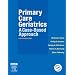 Primary Care Geriatrics: A Case-Based Approach, 5e