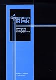 A Generation at Risk: Growing Up in an Era of Family Upheaval